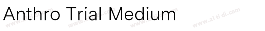 Anthro Trial Medium字体转换